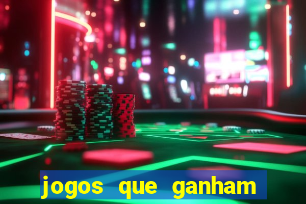 jogos que ganham dinheiro de verdade